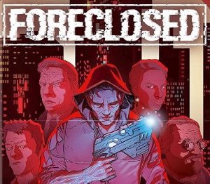 FORECLOSED Steam Ключ