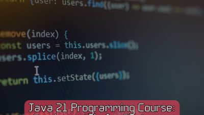 Java 21 Programming Course: Comprehensive Fundamentals for Beginners John Academy Code
