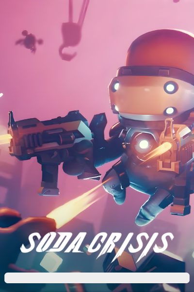Soda Crisis PC Steam CD Key