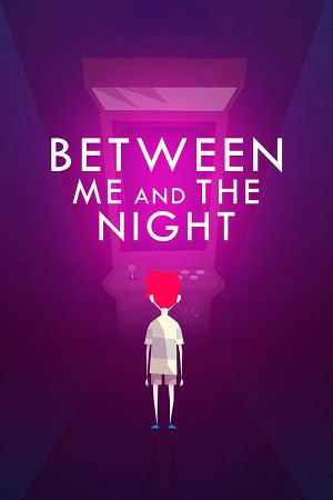 Between Me and The Night EU Steam Ключ