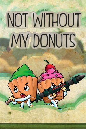 Not without my donuts Steam Ключ