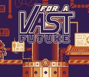 For a Vast Future Steam CD Key