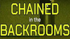 Chained in the Backrooms PC Steam Аккаунт