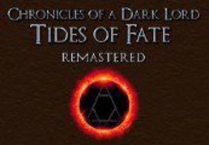 Chronicles of a Dark Lord: Tides of Fate Ремастер Steam Ключ