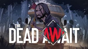 The Dead Await PC Steam Аккаунт