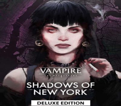 Vampire: The Masquerade - Shadows of New York Deluxe-издание Steam Ключ