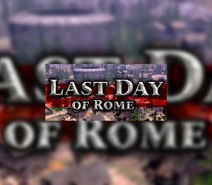 Last Day of Rome Steam Ключ