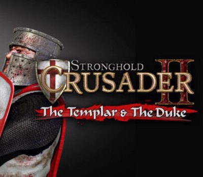 Stronghold Crusader 2 - The Templar & The Duke DLC PC Steam Ключ