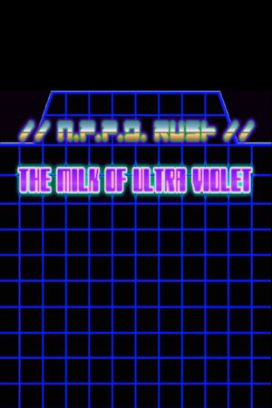 //N.P.P.D. RUSH//- The milk of Ultraviolet PC Steam Ключ