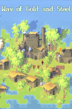 Way of Gold and Steel Steam Ключ