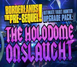 Borderlands: The Pre-Sequel - Ultimate Vault Hunter Апгрейд Pack: The Holodome Onslaught DLC PC Steam Ключ (MAC OS X)