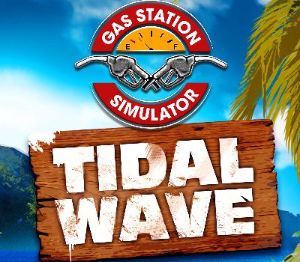 Gas Station Simulator - Tidal Wave DLC PC Steam Ключ