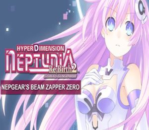 Hyperdimension Neptunia Re;Birth2 - Nepgear's Beam Zapper ZERO DLC Steam Ключ