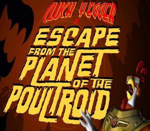 Cluck Yegger in Escape From The Planet of The Poultroid Steam Ключ