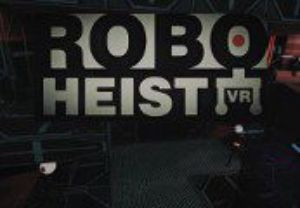 RoboHeist VR Steam CD Key