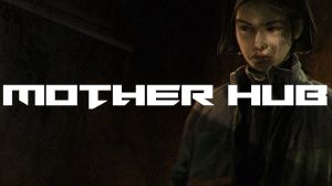 Mother Hub PC Steam Ключ