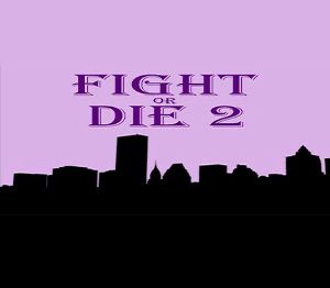 Fight or Die 2 Steam Ключ