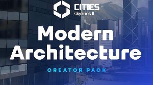 Cities: Skylines II - Creator Pack: Modern Architecture DLC EU PC Steam Ключ