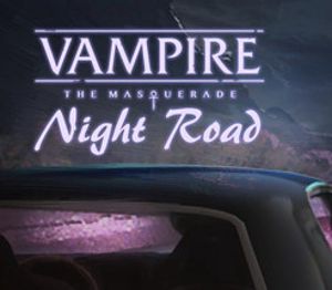 Vampire: The Masquerade - Night Road Steam Ключ