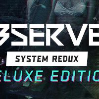 Observer: System Redux Deluxe-издание EU PC Steam Альтергифт