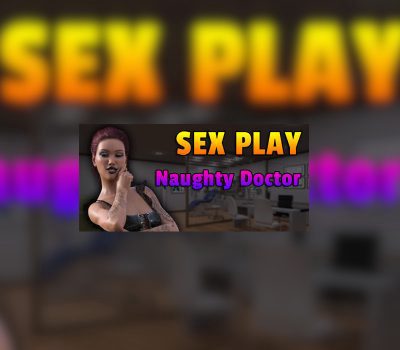 Sex Play - Naughty Doctor Steam Ключ
