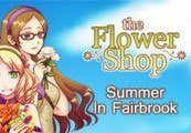 Flower Shop: Summer In Fairbrook Steam Ключ