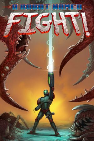 A Robot Named Fight Steam Ключ