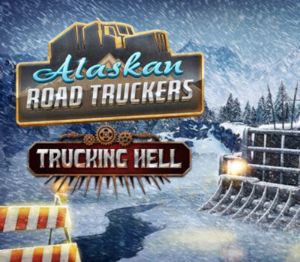 Alaskan Road Truckers - Trucking Hell DLC PC Steam Ключ