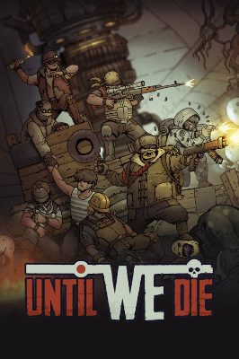 Until We Die PC Steam Аккаунт