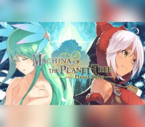 Machina of the Planet Tree -Planet Ruler- EU PC Steam Ключ