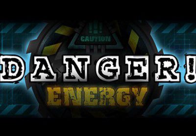 Danger!Energy Steam Ключ