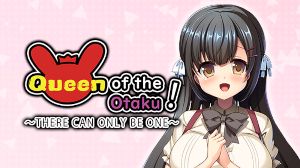 Queen of the Otaku: THERE CAN ONLY BE ONE PC Steam Ключ