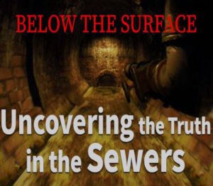 Below the Surface:Uncovering the Truth in the Sewers PC Steam Ключ
