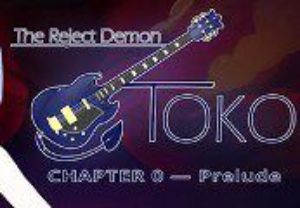 The Reject Demon: Toko Chapter 0 - Prelude Steam Ключ