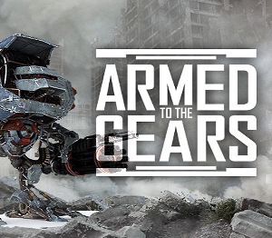 Armed to the Gears Steam Ключ
