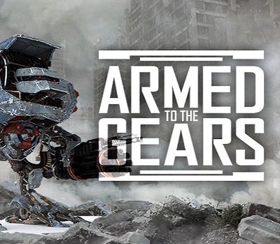 Armed to the Gears Steam Ключ