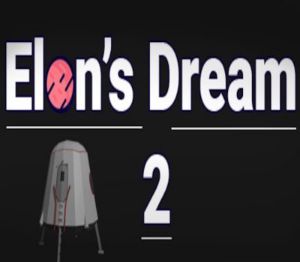 Elon's Dream 2 Steam Ключ