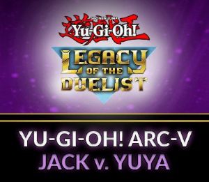 Yu-Gi-Oh! Legacy of the Duelist - ARC-V: Jack Atlas vs Yuya DLC Steam Ключ