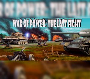 War of Power: The Last Fight Steam Ключ