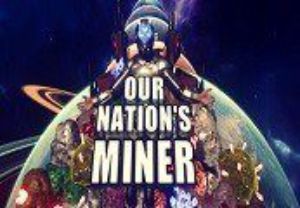 Our Nation's Miner Steam Ключ