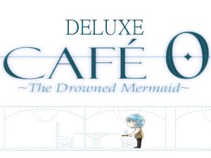CAFE 0 ~The Drowned Mermaid~ Deluxe Steam Ключ