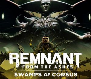 Remnant: From the Ashes - Swamps of Corsus DLC EU PC Steam Альтергифт