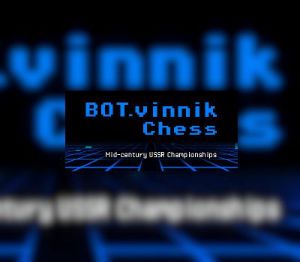 BOT.vinnik Chess: Mid-Century USSR Championships Steam Ключ