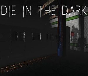 Die In The Dark PC Steam Ключ