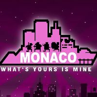 Monaco: What's Yours Is Mine Steam Подарок