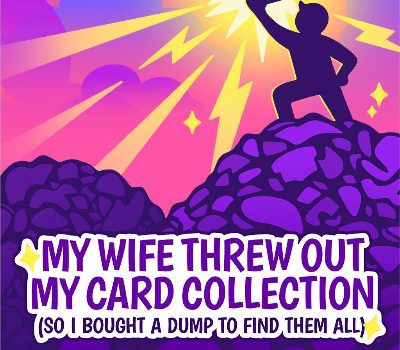 My Wife Threw Out My Карта Коллекция (So I Bought a Dump to Find Them All) PC Steam Ключ