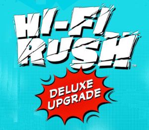 Hi-Fi RUSH - Deluxe-издание Апгрейд Pack DLC EU Xbox Series X|S / PC Ключ