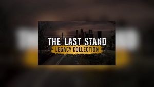 The Last Stand Legacy Коллекция Steam Ключ