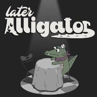 Later Alligator PC Steam Ключ
