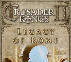 Crusader Kings II - Legacy of Rome DLC EU PC Steam Альтергифт